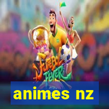 animes nz